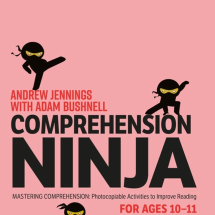 Comprehension Ninja for Ages 10-11: Fiction & Poetry: Comprehension worksheets for Year 6