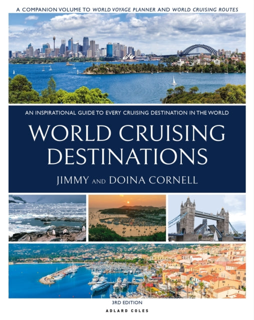 World Cruising Destinations: An Inspirational Guide to All Sailing Destinations