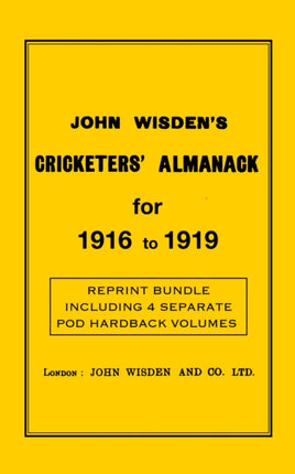 Wisden Cricketers Almanack 1916 to 1919