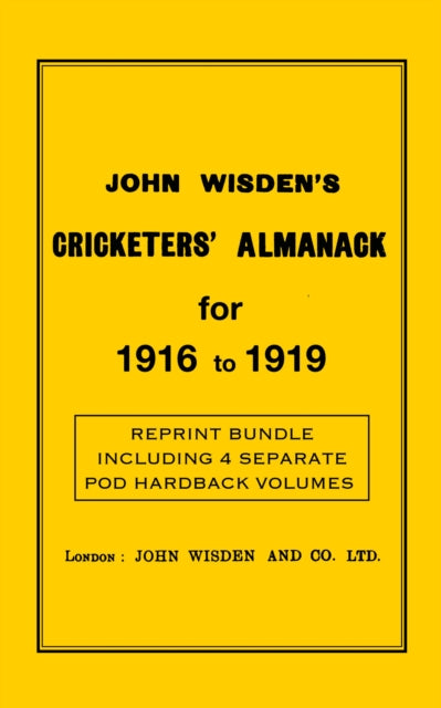 Wisden Cricketers Almanack 1916 to 1919
