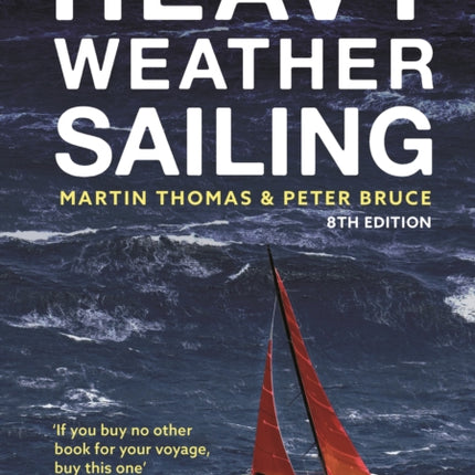 Heavy Weather Sailing 8th edition