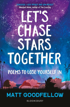 Let's Chase Stars Together: Poems to lose yourself in, perfect for 10+