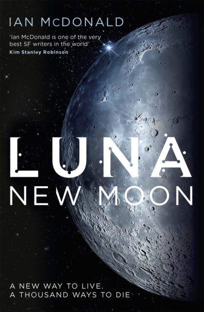 Luna: SUCCESSION meets THE EXPANSE in this story of family feuds and corporate greed from an SF master – perfect for fans of DUNE