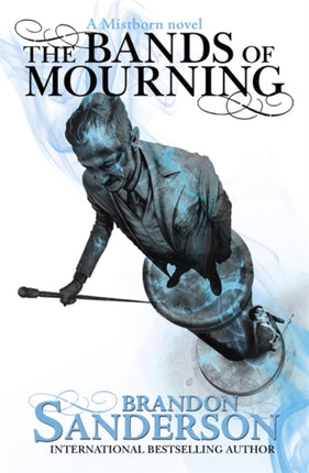 The Bands of Mourning A Mistborn Novel