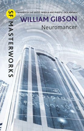 Neuromancer: The groundbreaking cyberpunk thriller