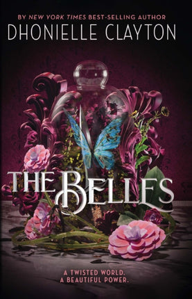 The Belles: Discover your new dark fantasy obsession from the bestselling author of Netflix sensation Tiny Pretty Things