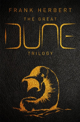 The Great Dune Trilogy: The stunning collector’s edition of Dune, Dune Messiah and Children of Dune