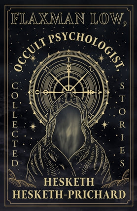 Flaxman Low Occult Psychologist Collected Stories