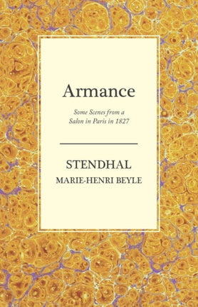 Armance  Some Scenes from a Salon in Paris in 1827