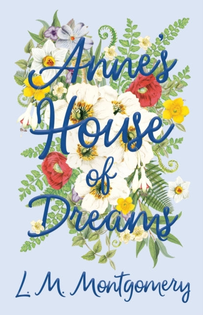 Annes House of Dreams 5 Anne of Green Gables