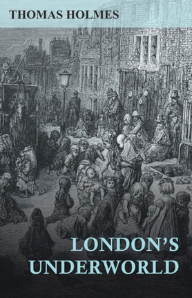 Londons Underworld