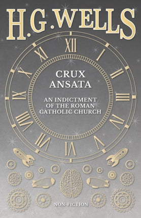Crux Ansata  An Indictment of the Roman Catholic Church