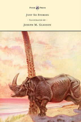 Just So Stories  Illustrated by Joseph M Gleeson