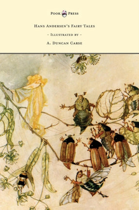 Hans Andersens Fairy Tales  Illustrated by A Duncan Carse