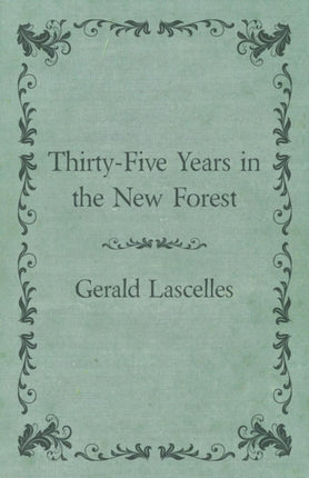 ThirtyFive Years in the New Forest