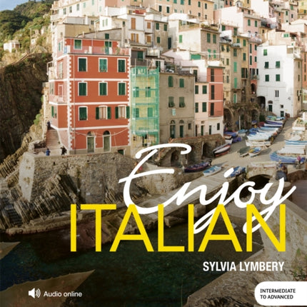 Enjoy Italian Intermediate to Upper Intermediate
