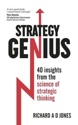 Strategy Genius: 40 Insights From the Science of Strategic Thinking