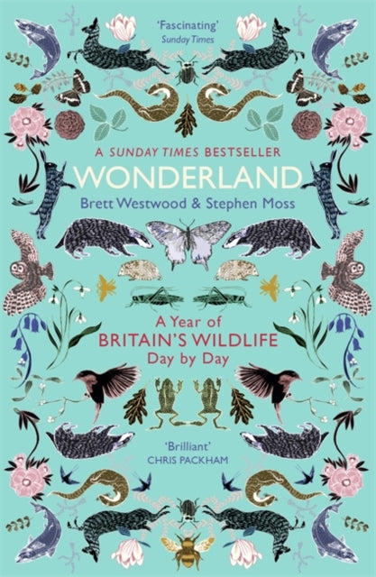 Wonderland: A Year of Britain's Wildlife, Day by Day