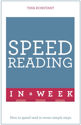 Speed Reading In A Week: How To Speed Read In Seven Simple Steps