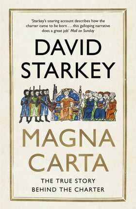 Magna Carta: The True Story Behind the Charter