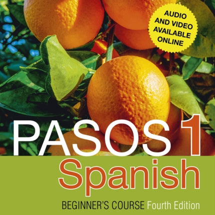 Pasos 1 Spanish Beginner's Course (Fourth Edition): Coursebook