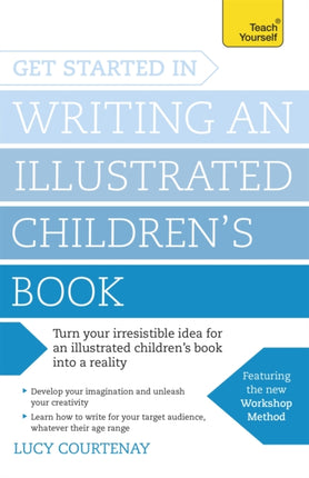 Get Started in Writing an Illustrated Childrens