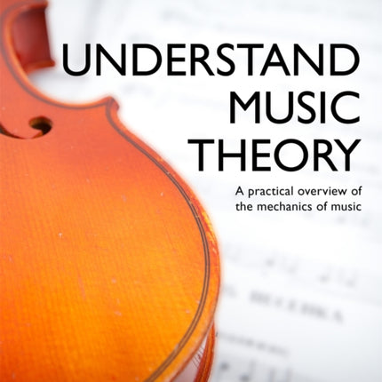 Understand Music Theory Teach Yourself