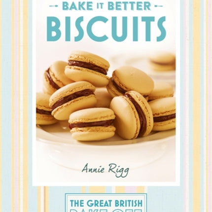 Great British Bake Off – Bake it Better (No.2): Biscuits