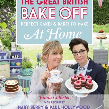 Great British Bake Off - Perfect Cakes & Bakes To Make At Home