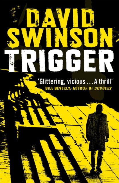 Trigger: The gritty new thriller by a former Major Crimes detective