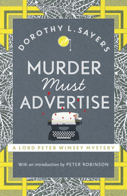 Murder Must Advertise: Classic crime fiction at its best