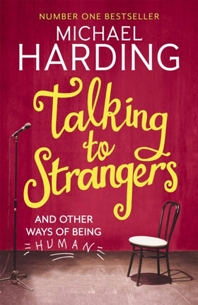 Talking to Strangers: And other ways of being human