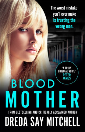 Blood Mother: A gritty read - you'll be hooked (Flesh and Blood Series Book Two)