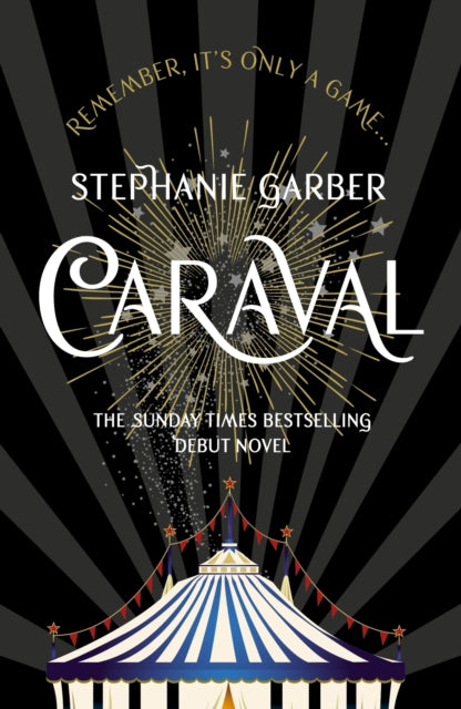 Caraval: the mesmerising and magical fantasy from the author of Once Upon a Broken Heart