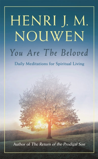 You are the Beloved: Daily Meditations for Spiritual Living