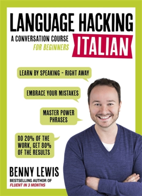 LANGUAGE HACKING ITALIAN Learn How to Speak Italian  Right Away