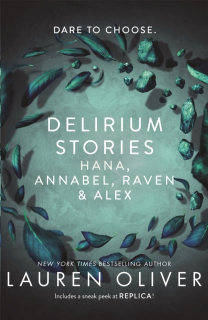 Delirium Stories: Hana, Annabel, Raven and Alex