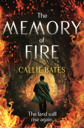 The Memory of Fire: The Waking Land Book II