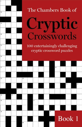 The Chambers Book of Cryptic Crosswords Book 1