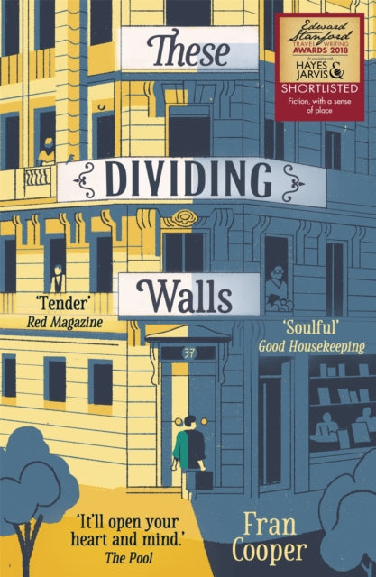 These Dividing Walls: Shortlisted for the 2018 Edward Stanford Travel Writing Award