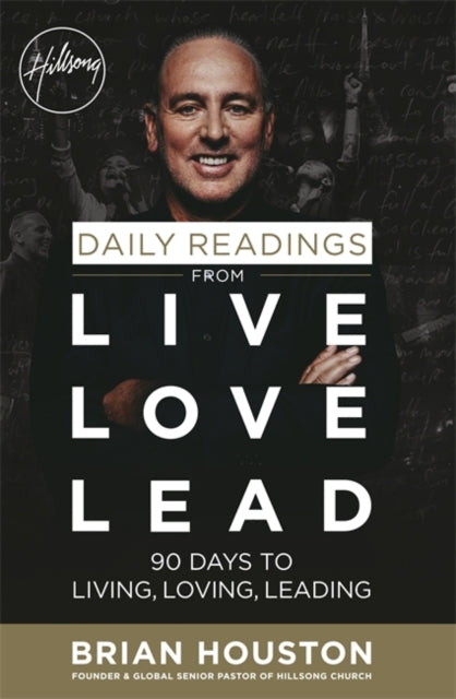 Daily Readings from Live Love Lead: 90 Days to Living, Loving, Leading