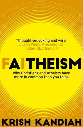 Faitheism: Why Christians and Atheists have more in common than you think