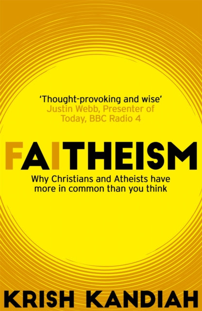 Faitheism: Why Christians and Atheists have more in common than you think