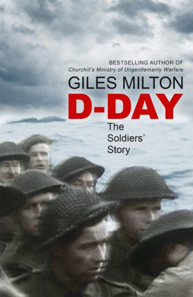 D-Day: The Soldiers' Story