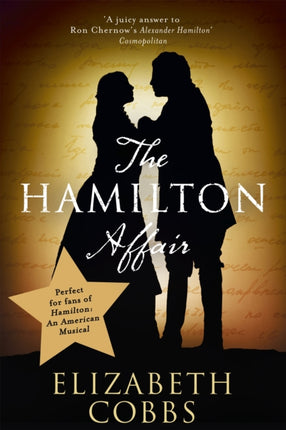 The Hamilton Affair: The Epic Love Story of Alexander Hamilton and Eliza Schuyler