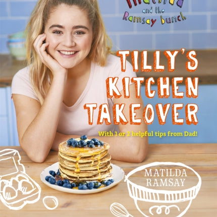 Matilda & The Ramsay Bunch: Tilly's Kitchen Takeover: