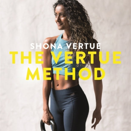 The Vertue Method: A stronger, fitter, healthier you – in 28 days