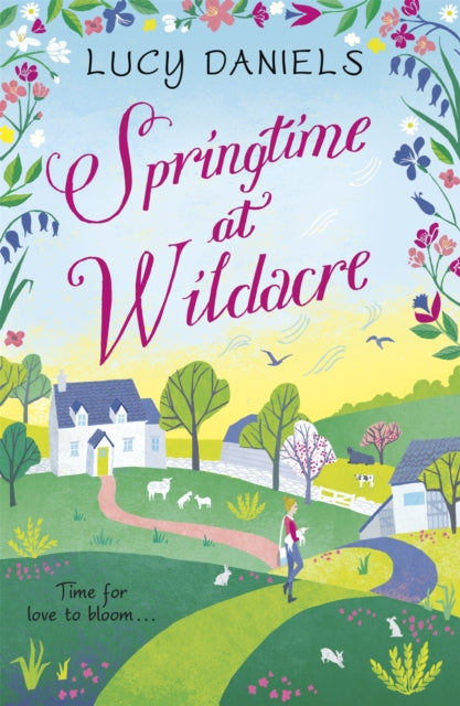 Springtime at Wildacre: the gorgeously uplifting, feel-good romance