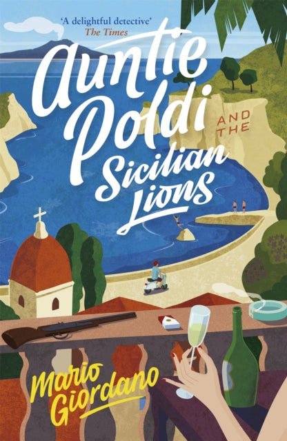 Auntie Poldi and the Sicilian Lions: A charming detective takes on Sicily's underworld in the perfect summer read