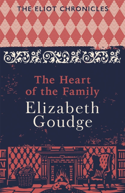 The Heart of the Family: Book Three of The Eliot Chronicles